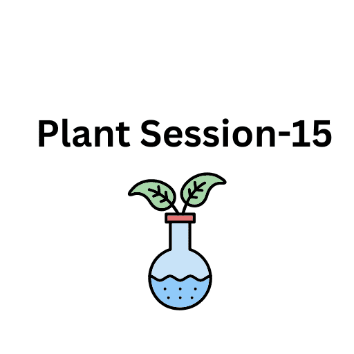 Plant Session-15